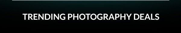 Trending Photography Deals