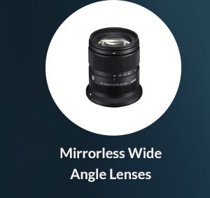 Mirrorless Wide Angle Lenses 