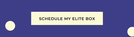 SCHEDULE MY ELITE BOX