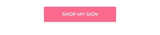 SHOP MY SIGN