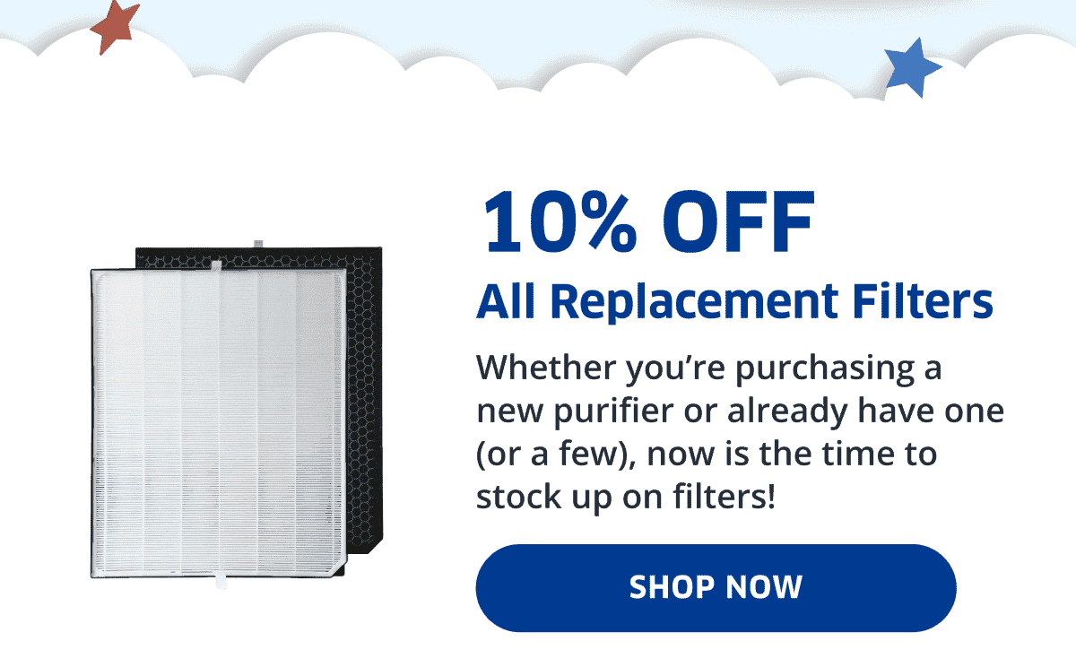 10% Off All Replacement Filters | Shop Now