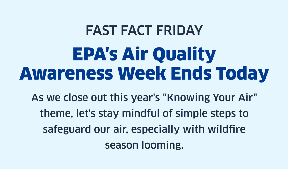 Fast Fact Friday | EPA's Air Quality Awareness Week Ends Today