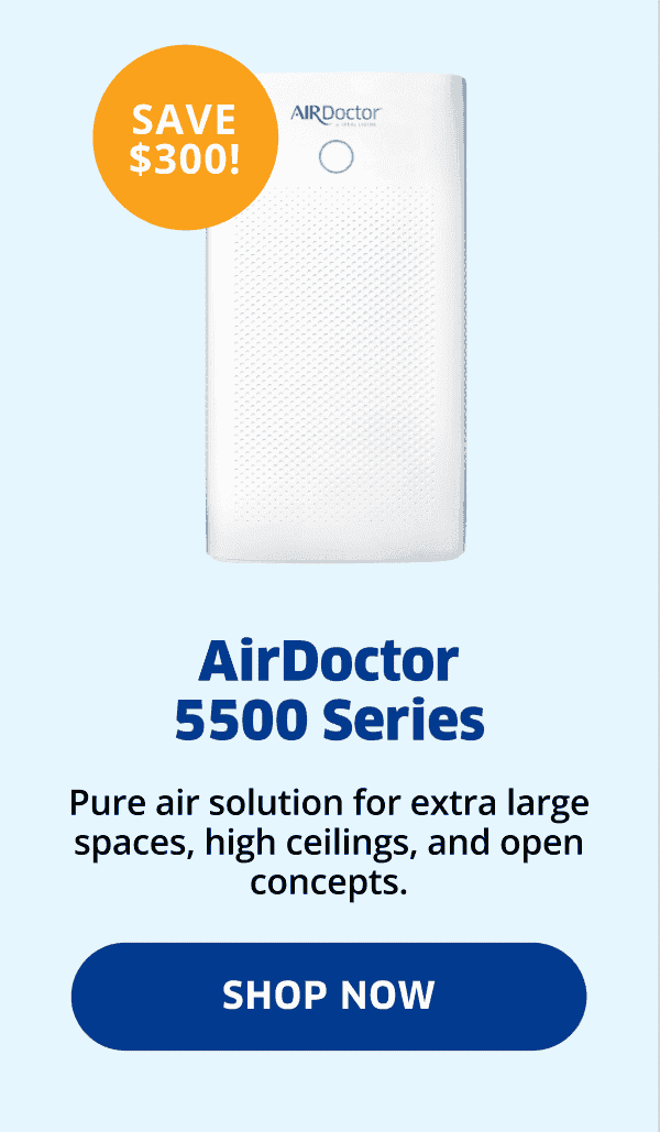 AirDoctor 5500 Series | Shop Now