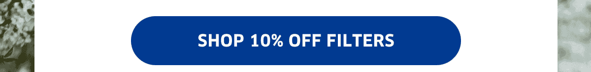 Shop 10% Off Filters