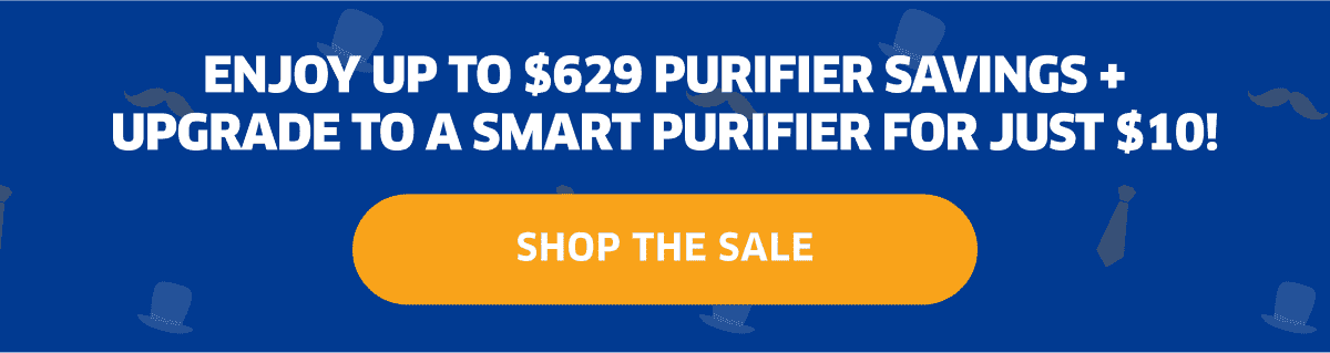 Enjoy Up To \\$629 Purifier Savings | Shop The Sale