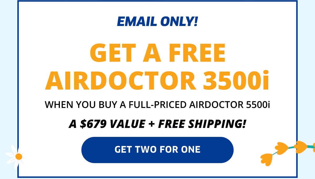 Get A Free AirDoctor 3500i | Get Two For One
