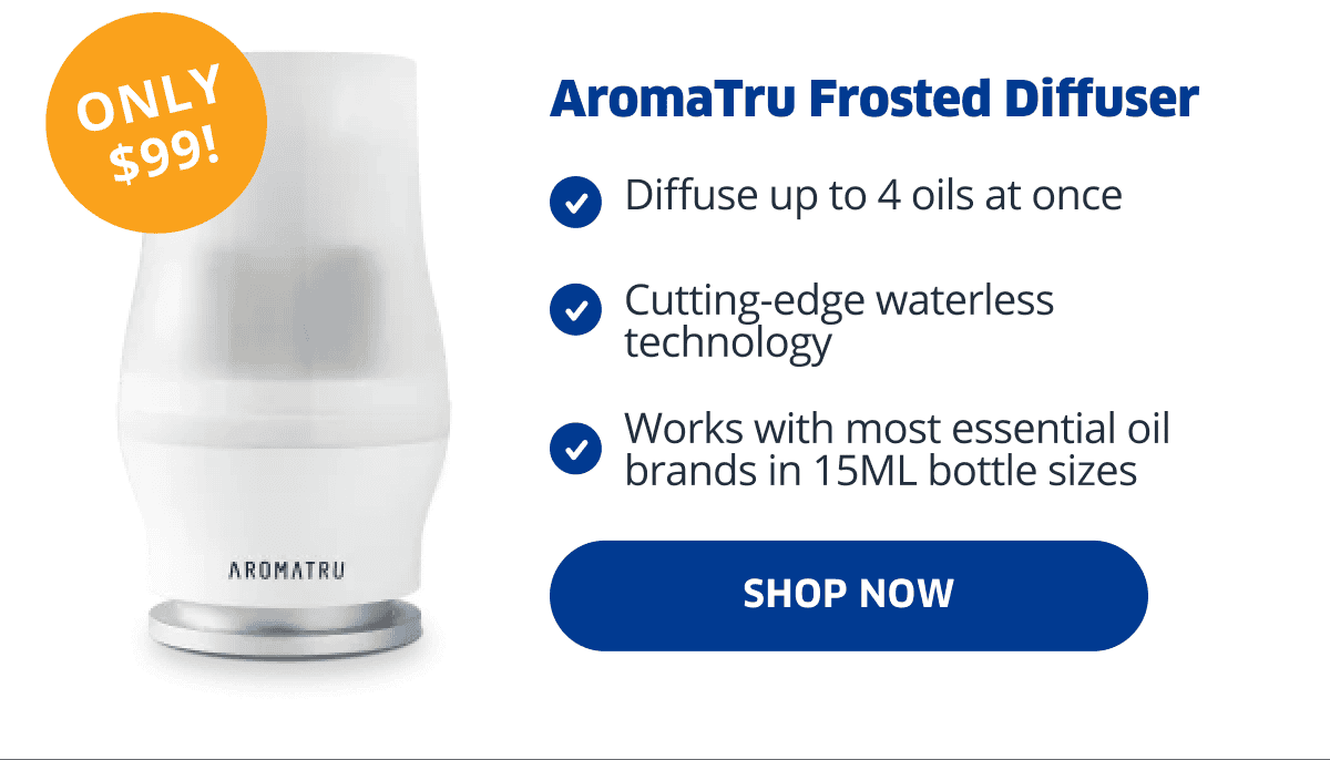 Only \\$99! | AromaTru Frosted Diffuser | Shop Now