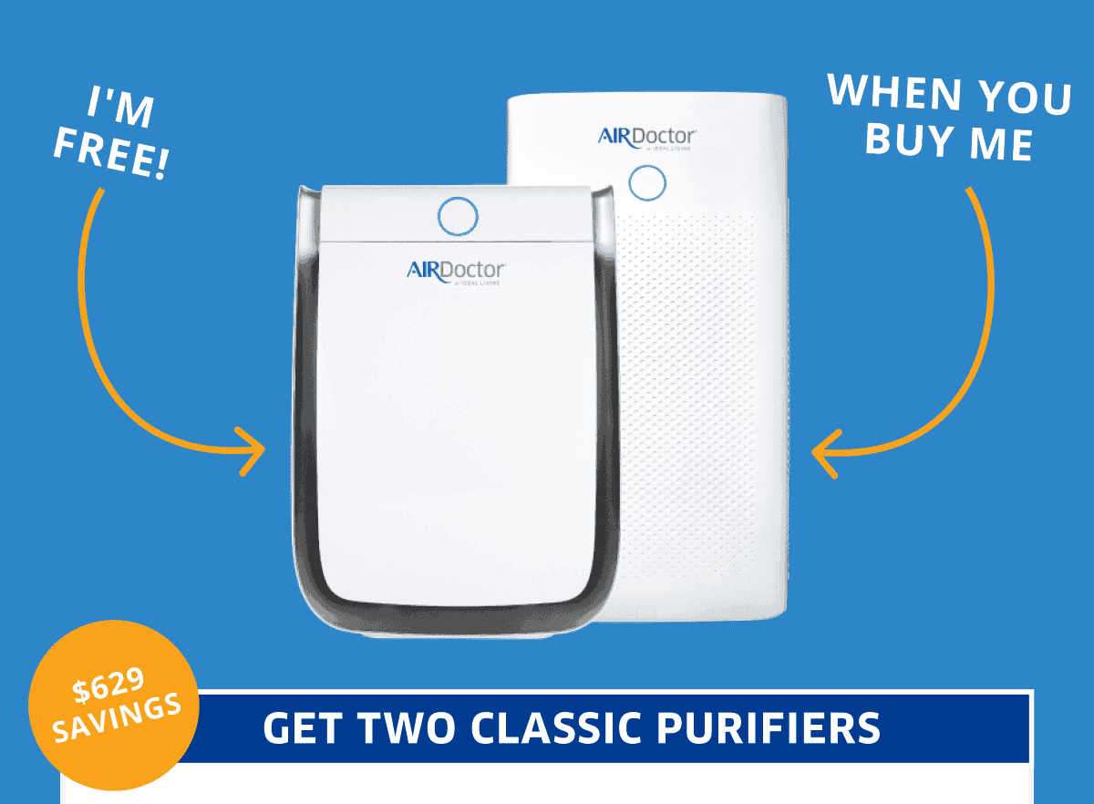 \\$629 Savings | Get Two Classic Purifiers