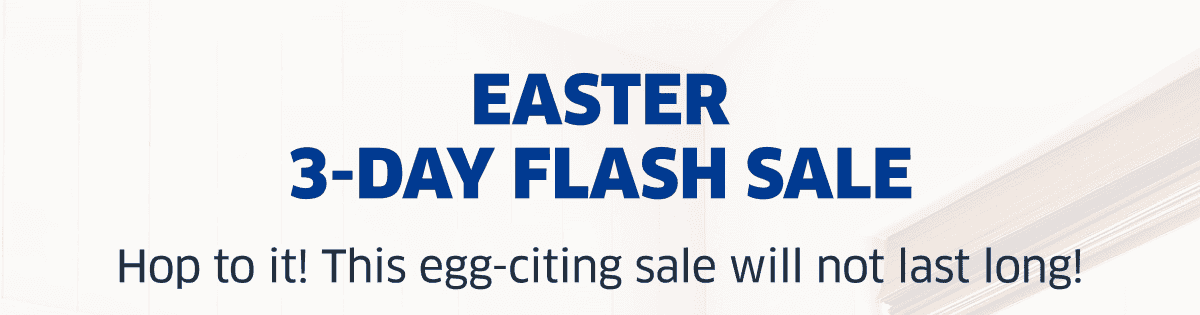 Easter 3-Day Flash Sale