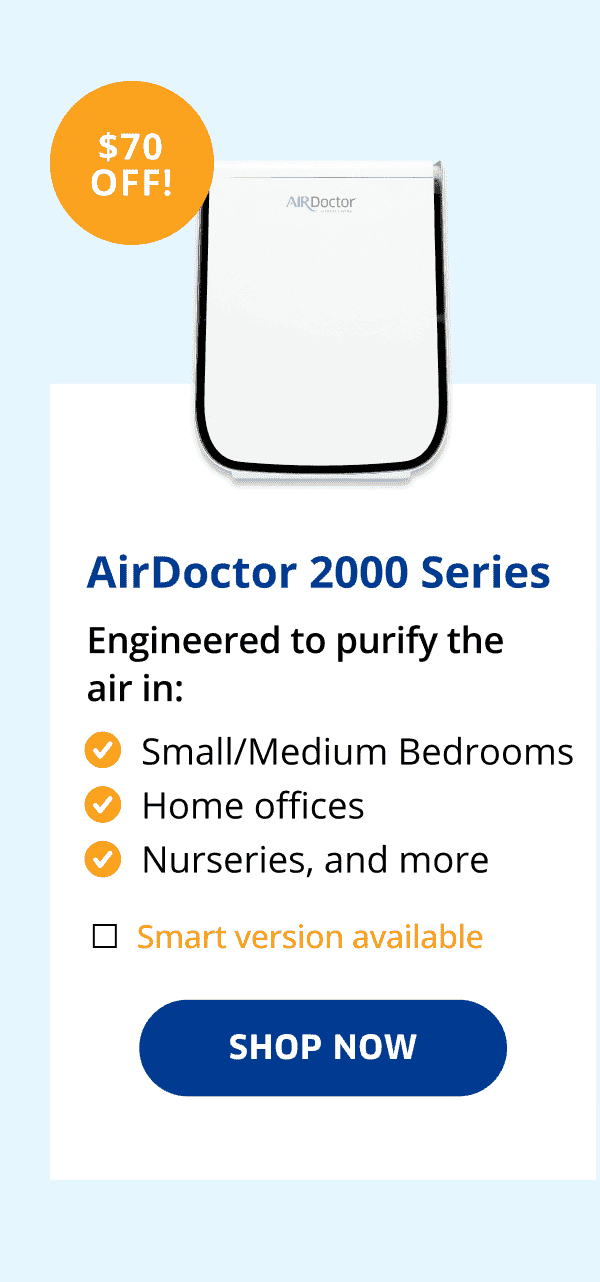 \\$70 OFF! | AirDoctor 2000 Series | Shop Now
