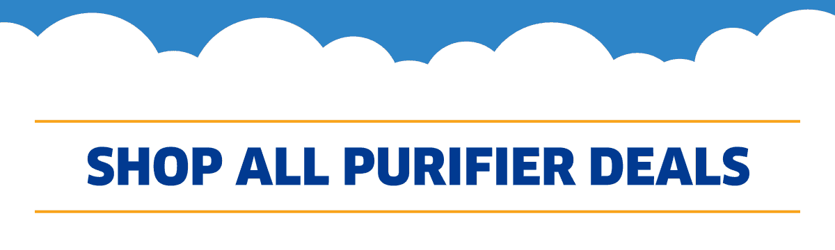 Shop All Purifier Deals