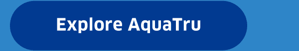 Explore AquaTru