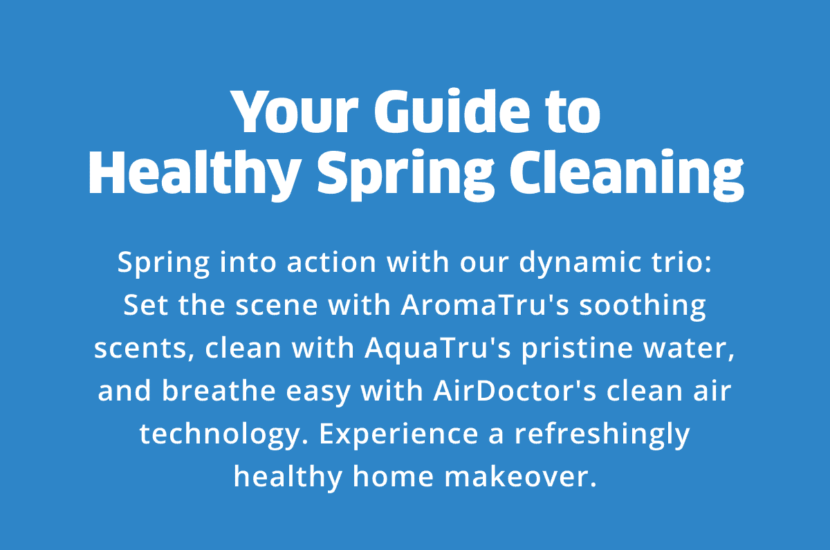 Your Guide to Healthy Spring Cleaning