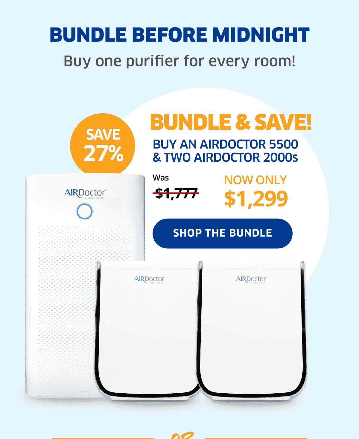 Bundle Before Midnight | Buy An AirDoctor 5500 & Two AirDoctor 2000s | Save 27% | Shop the Bundle