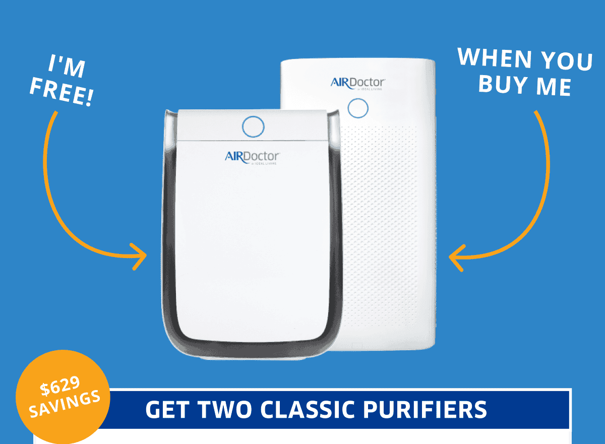 \\$629 Savings | Get Two Classic Purifiers