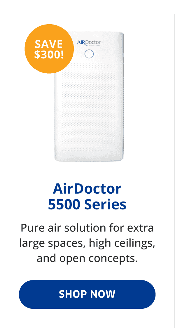 AirDoctor 5500 Series | Save Now