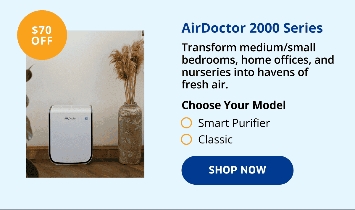 \\$70 Off | AirDoctor 2000 Series | Shop Now