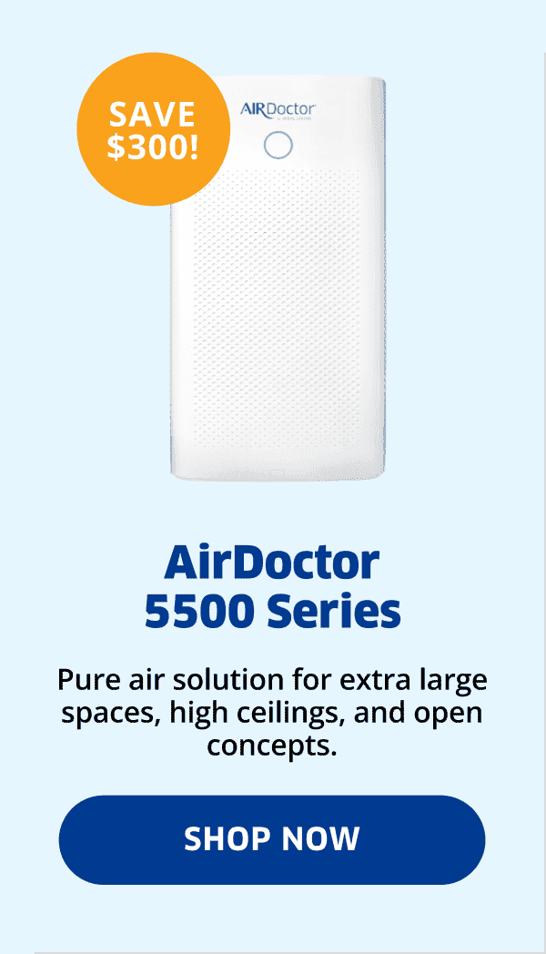 AirDoctor 5500 Series | Shop Now
