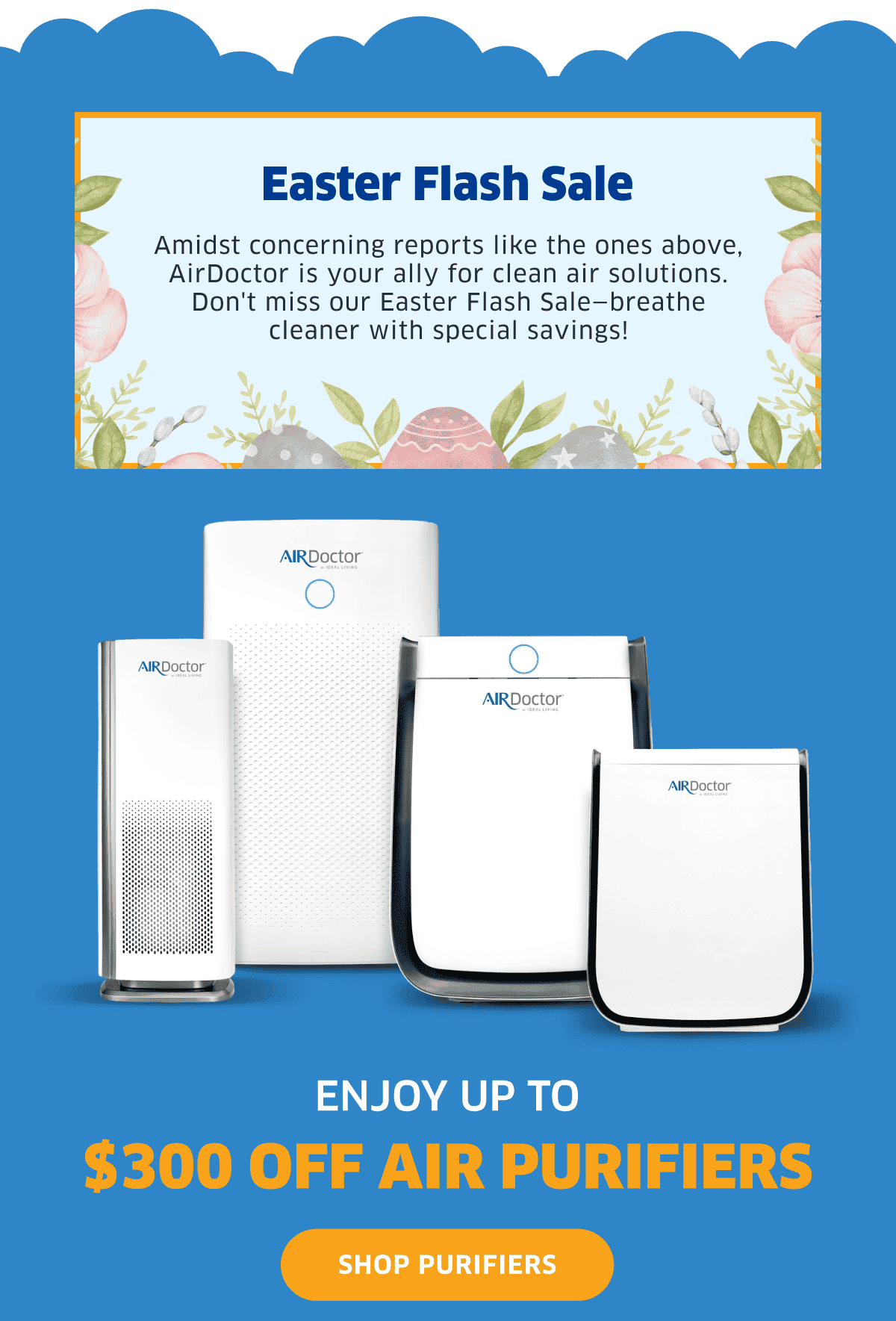 Easter Flash Sale | Enjoy Up To \\$300 Off Air Purifiers | Shop Purifiers