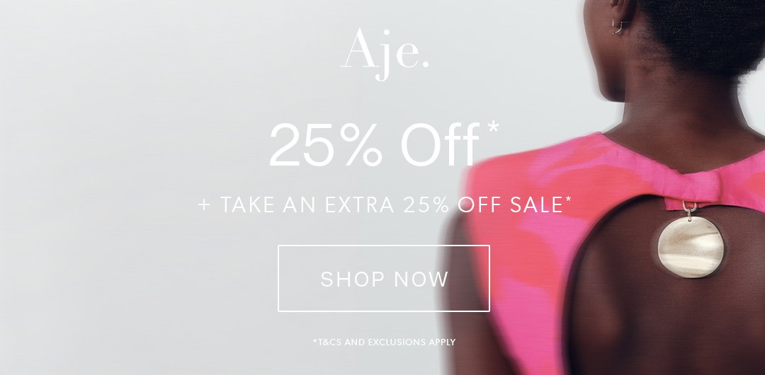 Aje 25% Off*