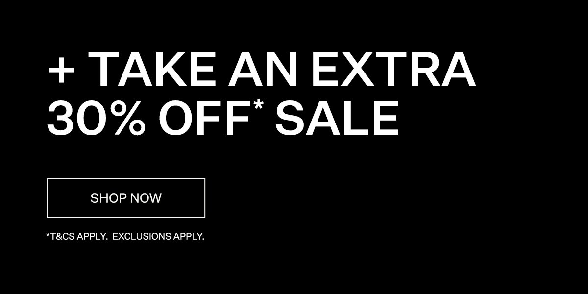 Take a further 30% off* sale