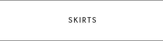 Skirts