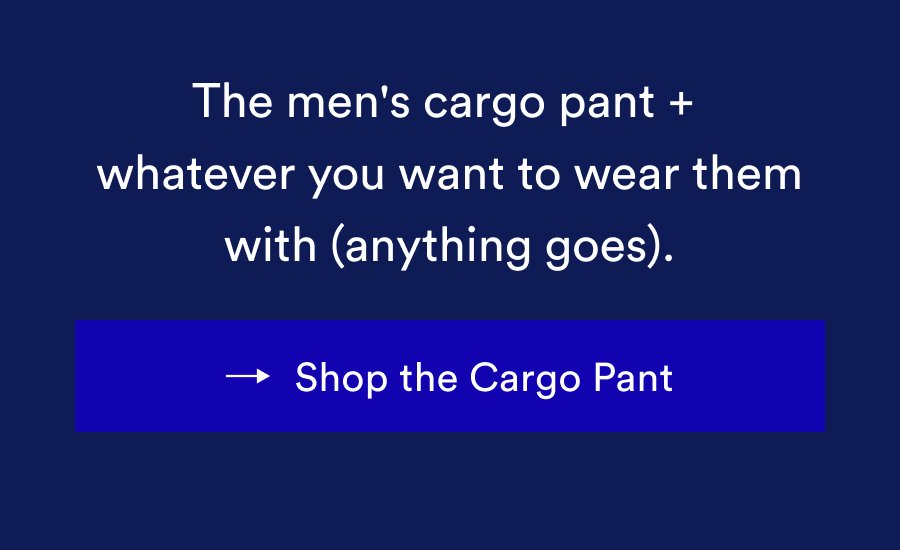 Shop the Cargo Pant