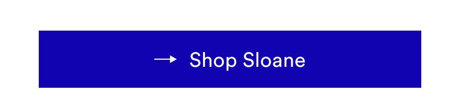 Shop Sloane