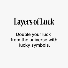 Layers of Luck | Shop Now