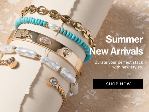 Summer New Arrivals | Shop Now