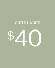 Gifts Under \\$40 | Shop Now