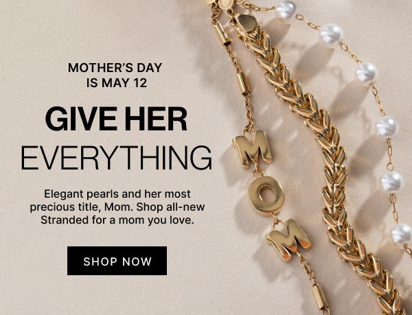 Mother's Day Gift Guide | Shop Now