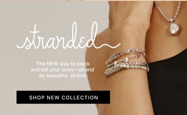 Stranded Collection | Shop Now