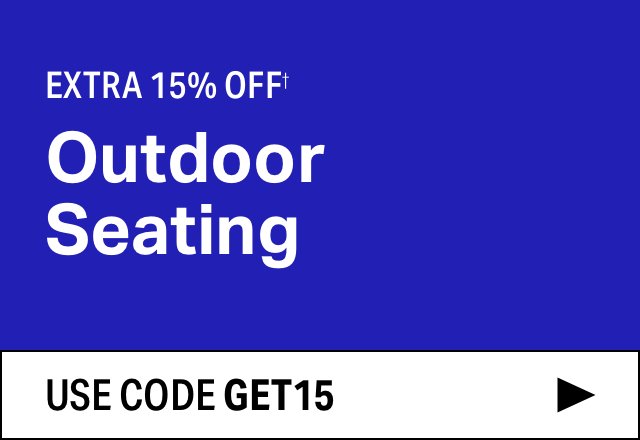 Extra 15% off Outdoor Seating