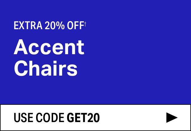 Extra 20% off Accent Chairs