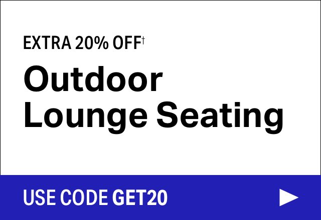 Extra 20% off Outdoor Lounge Seating