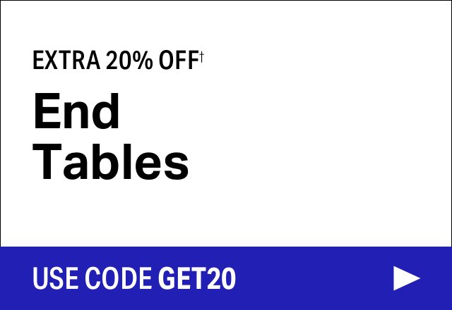 Extra 20% off End Tables