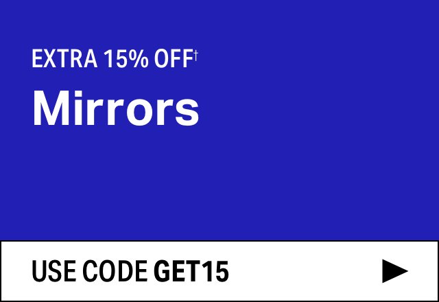 Extra 15% off Mirrors