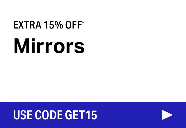 Extra 15% off Mirrors