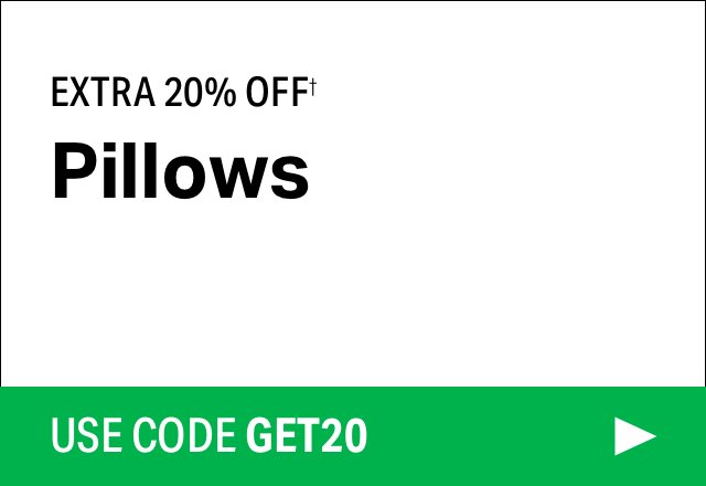 Extra 20% off Pillows