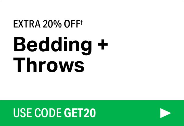 Extra 20% off Bedding + Throws