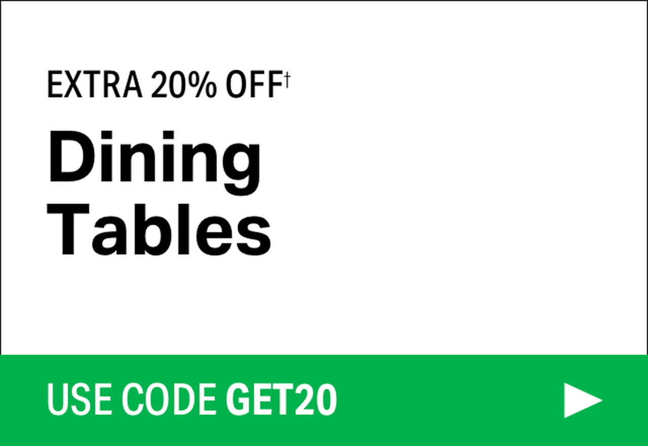 Extra 20% off Dining Tables
