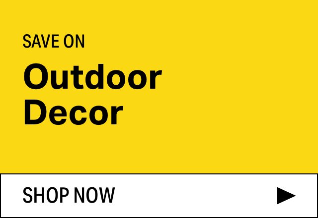 Save on Modern Outdoor Decor