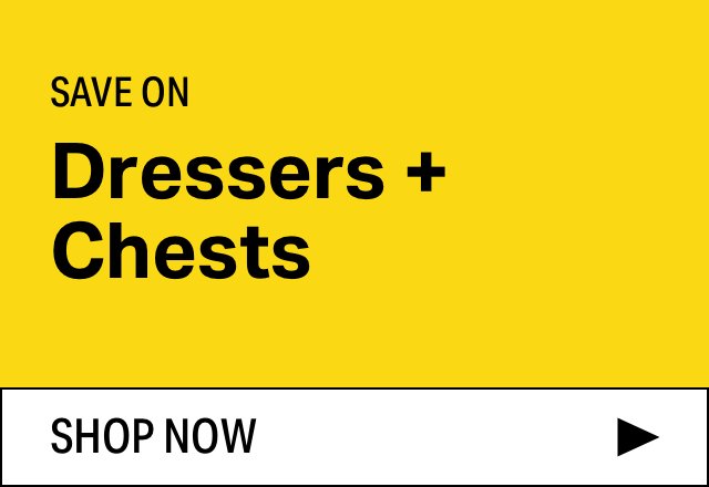 Save on Modern Dressers + Chests