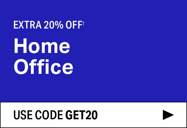 Extra 20% off Home Office