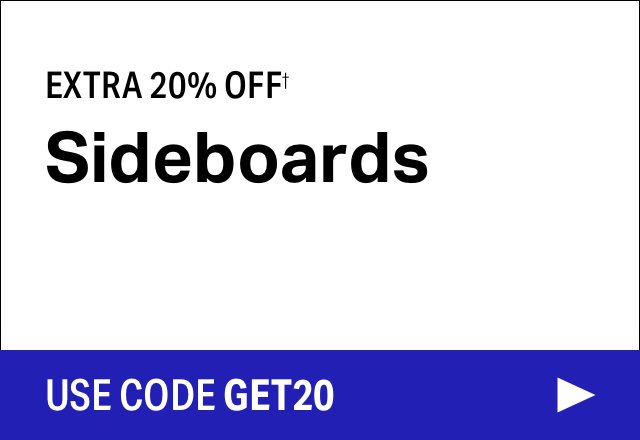 Extra 20% off Sideboards