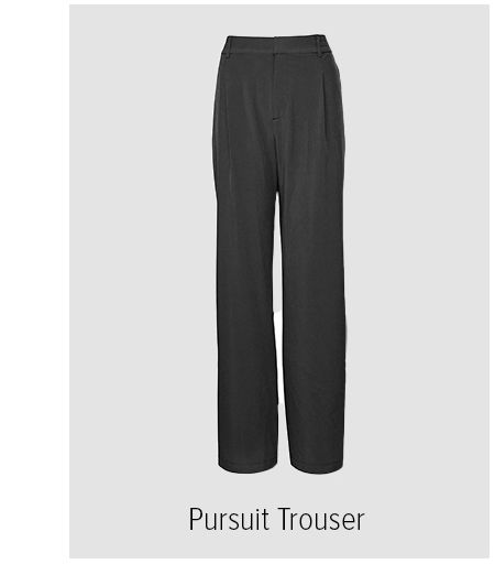 PURSUIT TROUSER