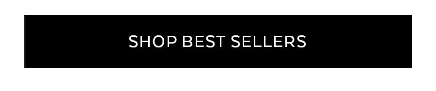 SHOP BEST SELLERS