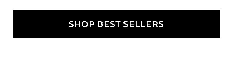 SHOP BEST SELLERS