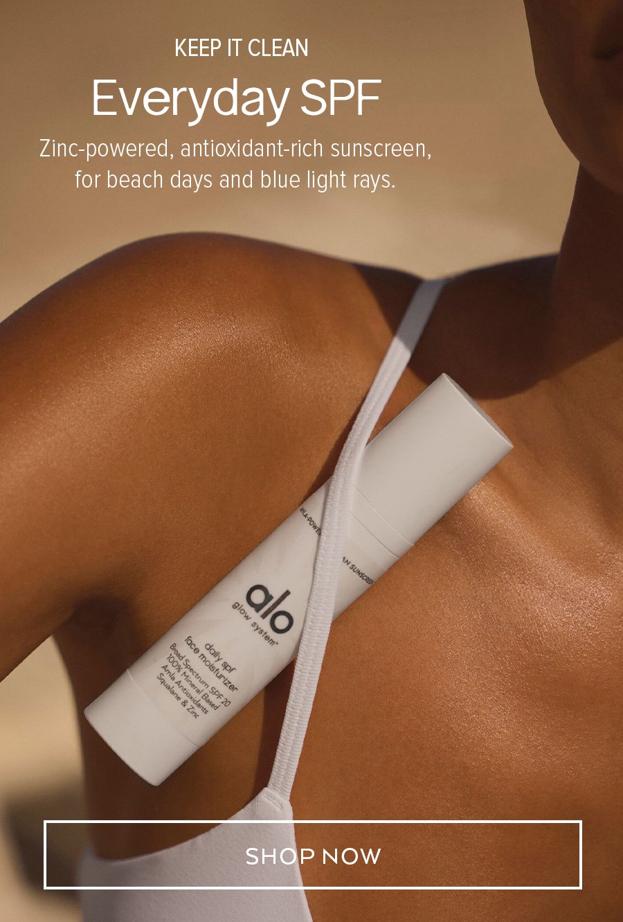 KEEP IT CLEAN EVERY DAY SPF SHOP NOW